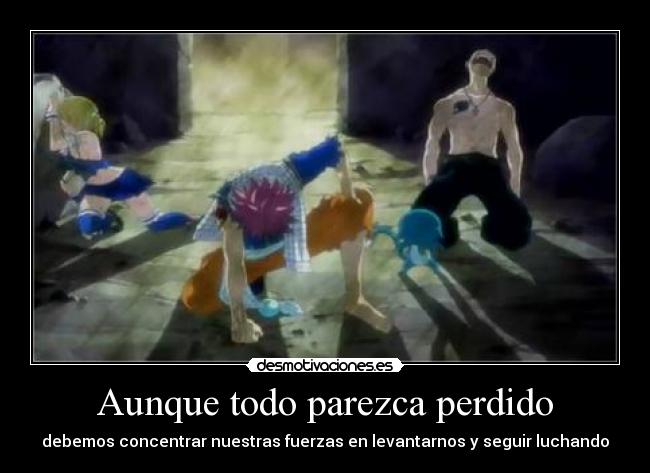 Aunque todo parezca perdido - 