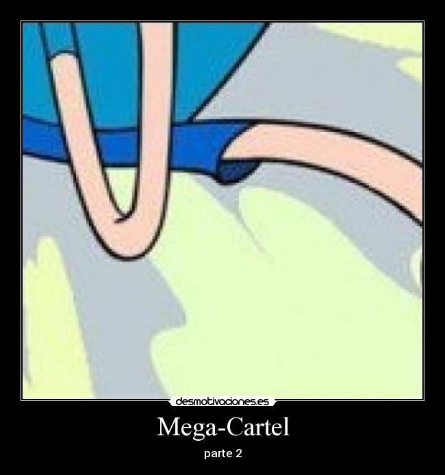 Mega-Cartel - parte 2