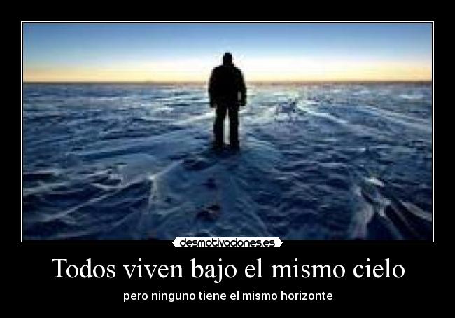 Todos viven bajo el mismo cielo -