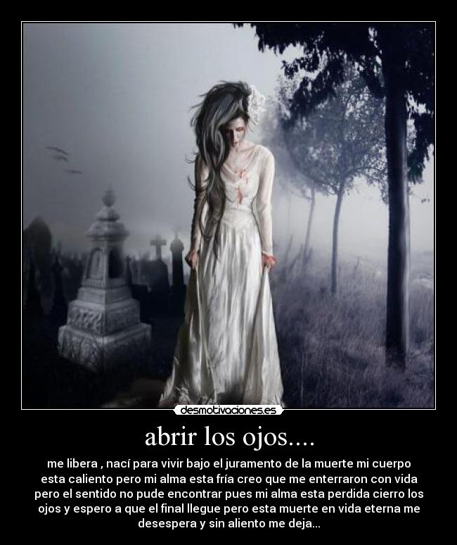 abrir los ojos.... -