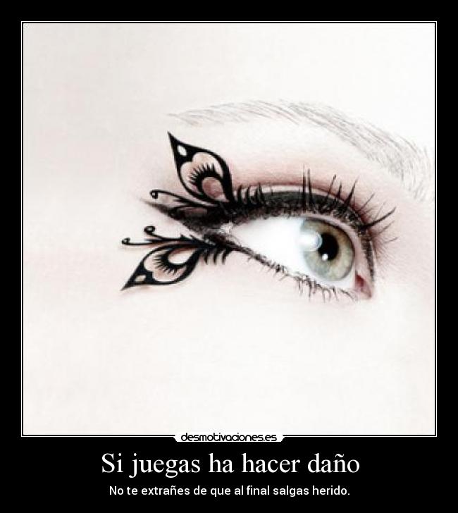 Si juegas ha hacer daño - 