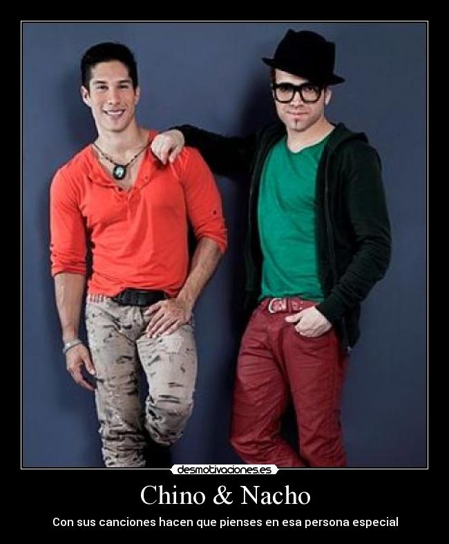 Chino & Nacho -