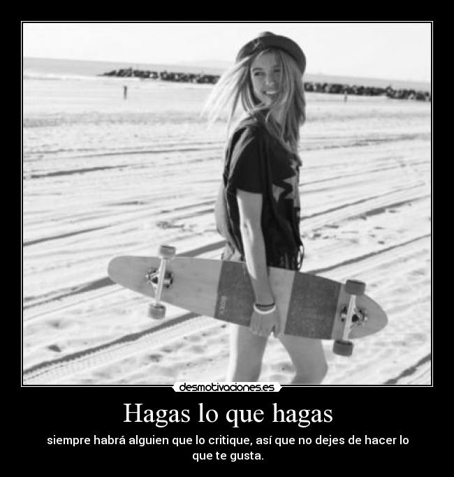 Hagas lo que hagas - 