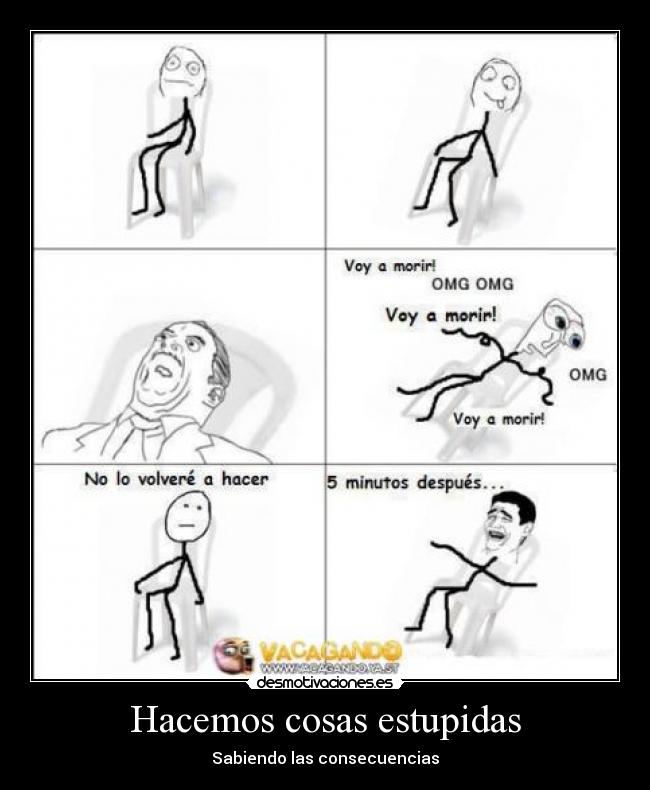 Hacemos cosas estupidas -