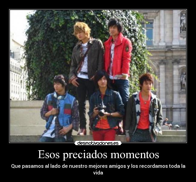 Esos preciados momentos - Que pasamos al lado de nuestro mejores amigos y los recordamos toda la vida