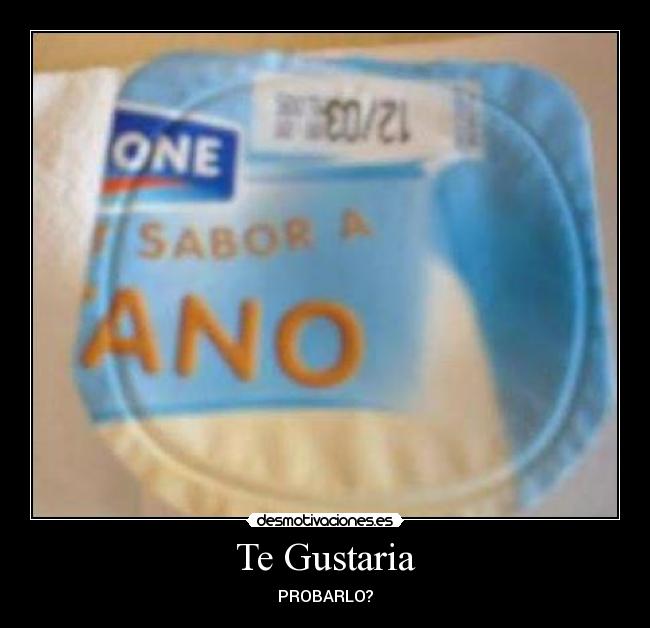 Te Gustaria - 