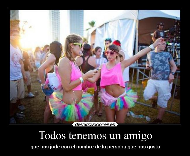 Todos tenemos un amigo -