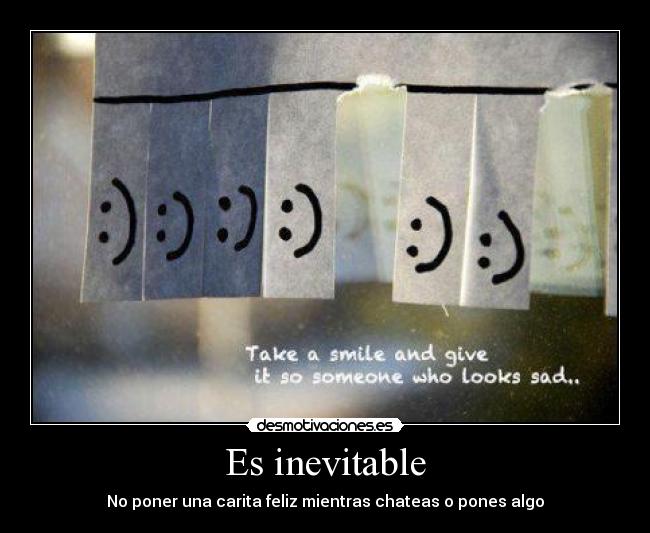 Es inevitable -