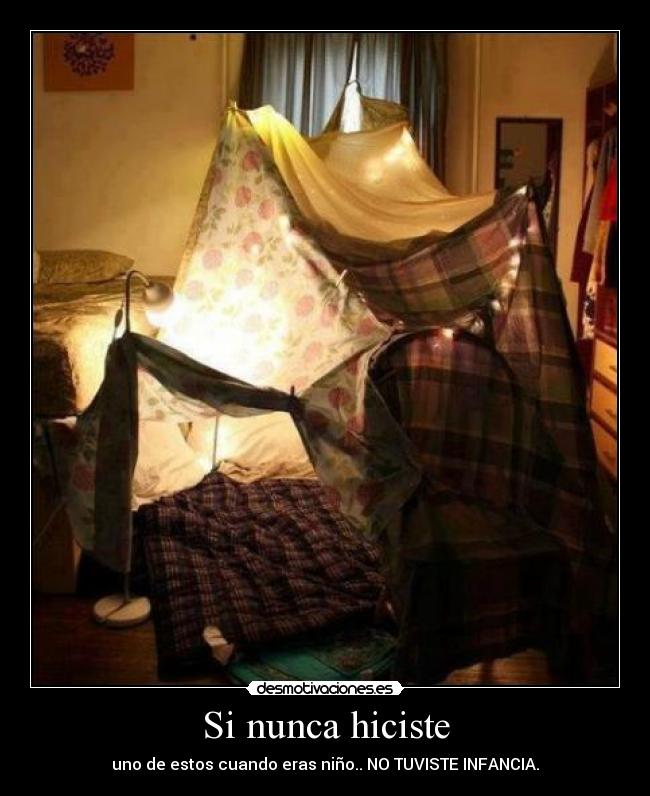 Si nunca hiciste - uno de estos cuando eras niño.. NO TUVISTE INFANCIA.