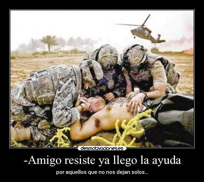 -Amigo resiste ya llego la ayuda - 