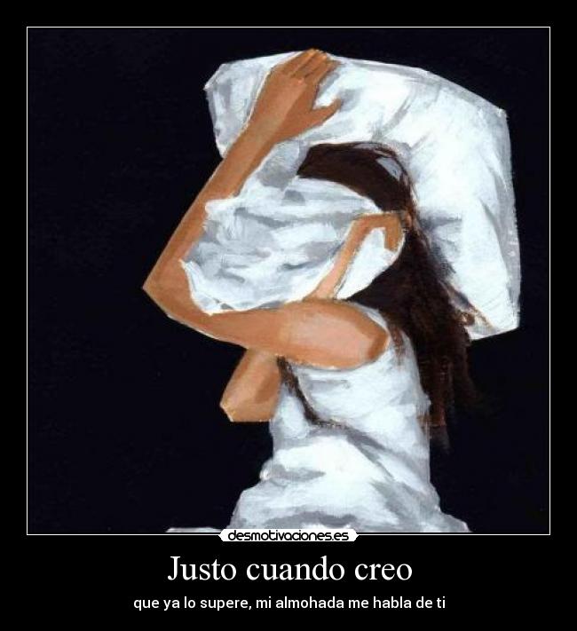 Justo cuando creo -