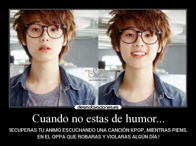 Cuando no estas de humor... - 