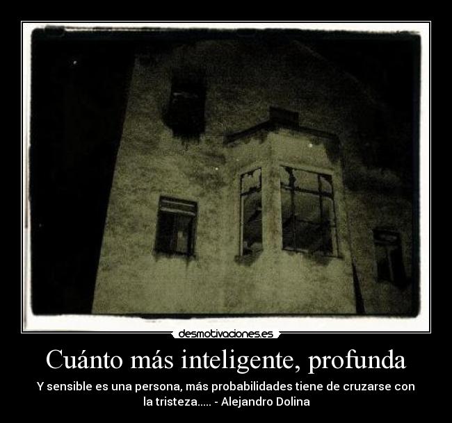 Cuánto más inteligente, profunda - 