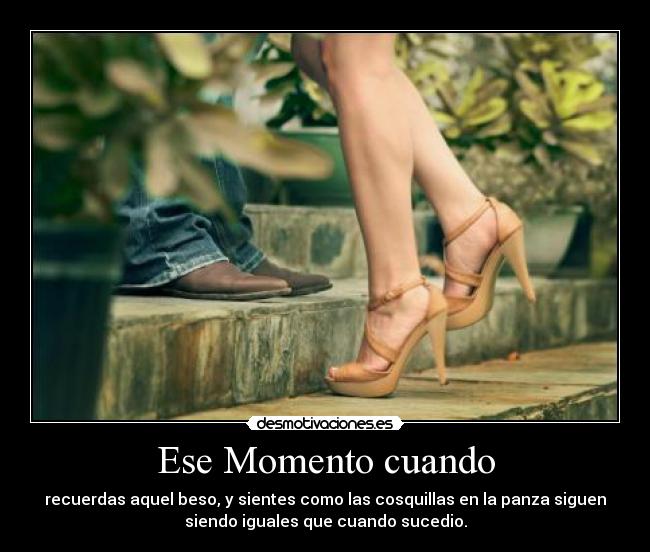 Ese Momento cuando -