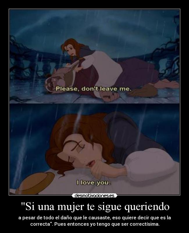 Si una mujer te sigue queriendo -