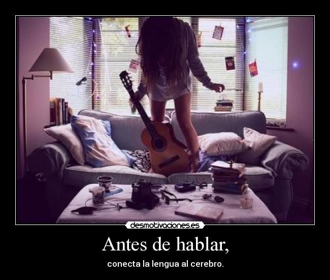 Antes de hablar, - 