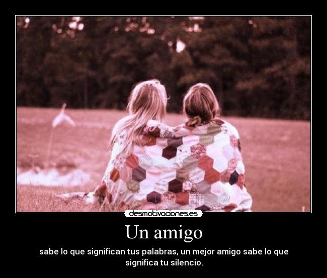 Un amigo -