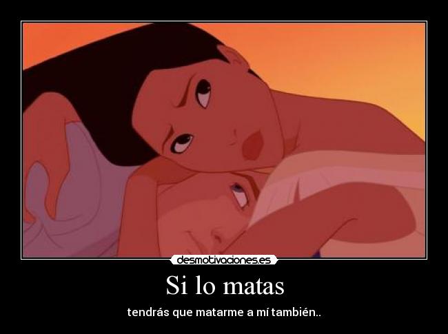 Si lo matas -