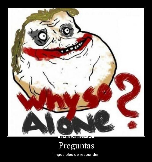 carteles wason for ever alone desmotivaciones