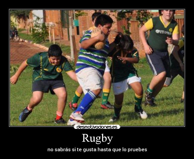 Rugby - no sabrás si te gusta hasta que lo pruebes