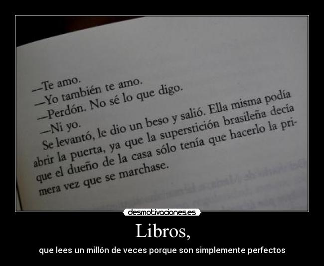 Libros, - que lees un millón de veces porque son simplemente perfectos♥