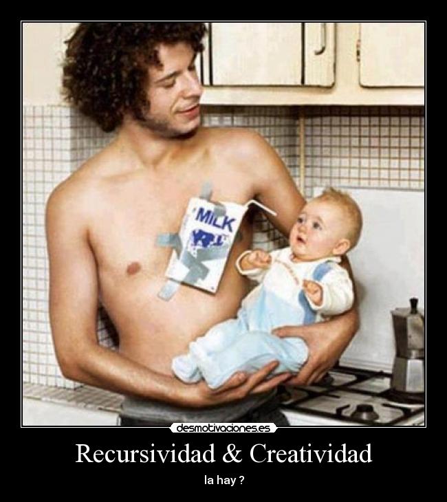 Recursividad & Creatividad -
