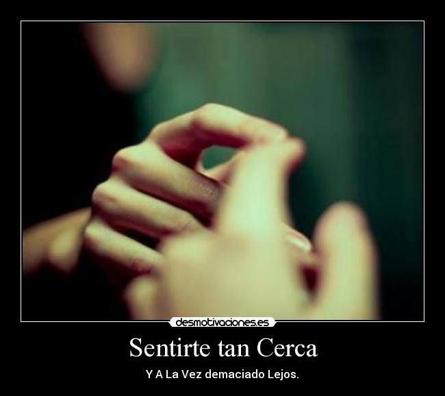 Sentirte tan Cerca -