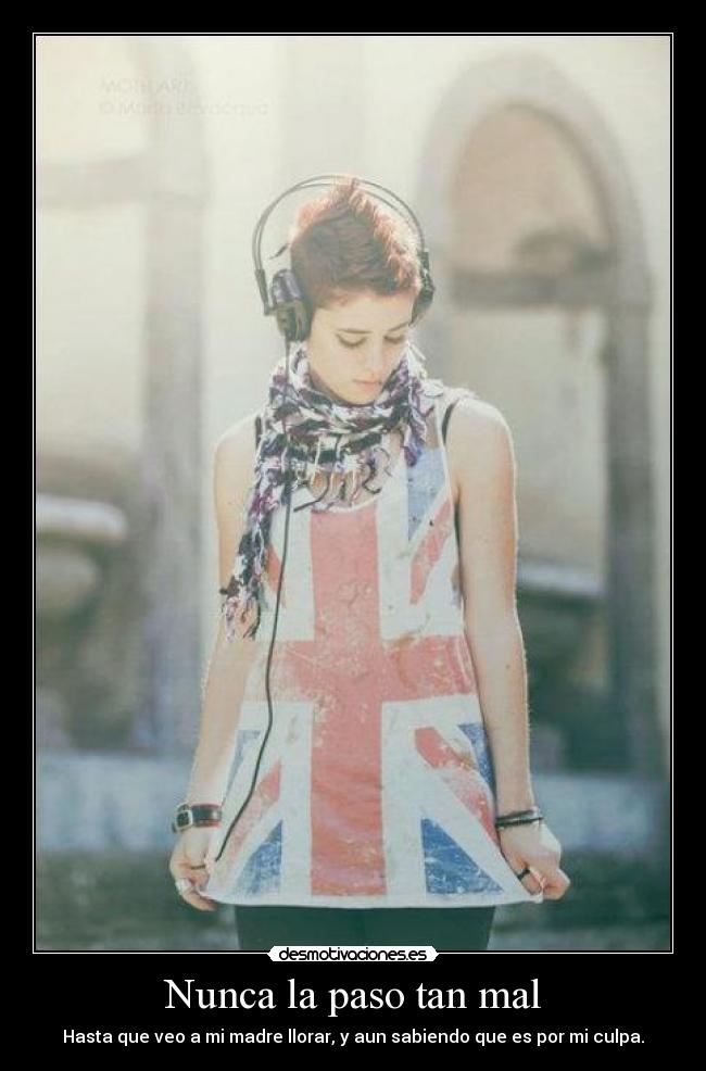 Nunca la paso tan mal -