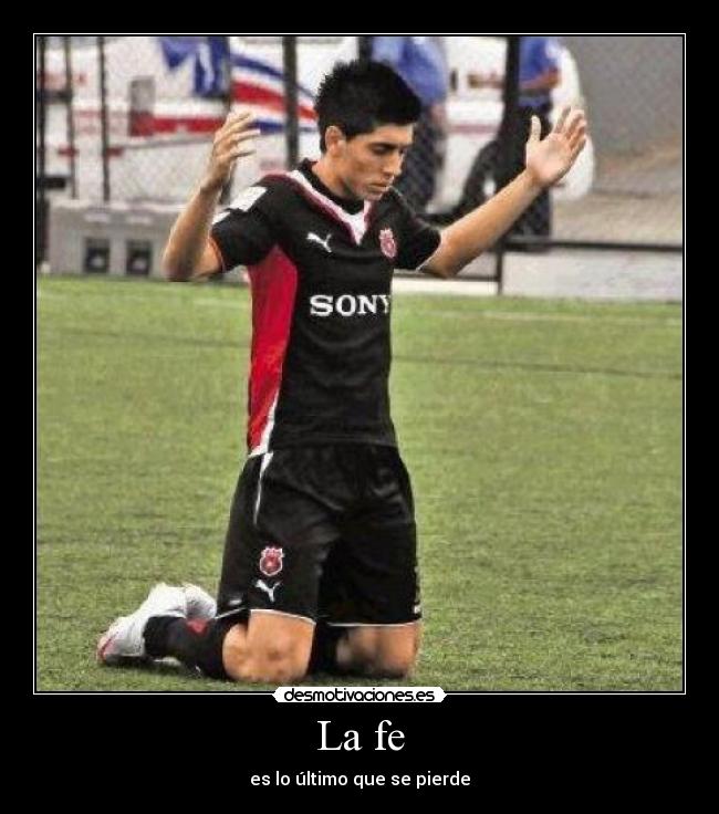 La fe - es lo último que se pierde