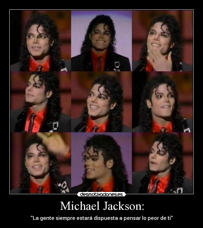 Michael Jackson: -