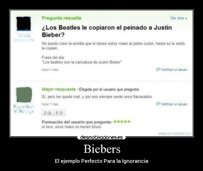 Biebers - El ejemplo Perfecto Para la Ignorancia