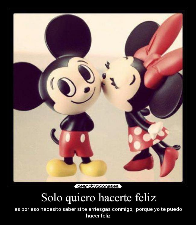 Solo quiero hacerte feliz -