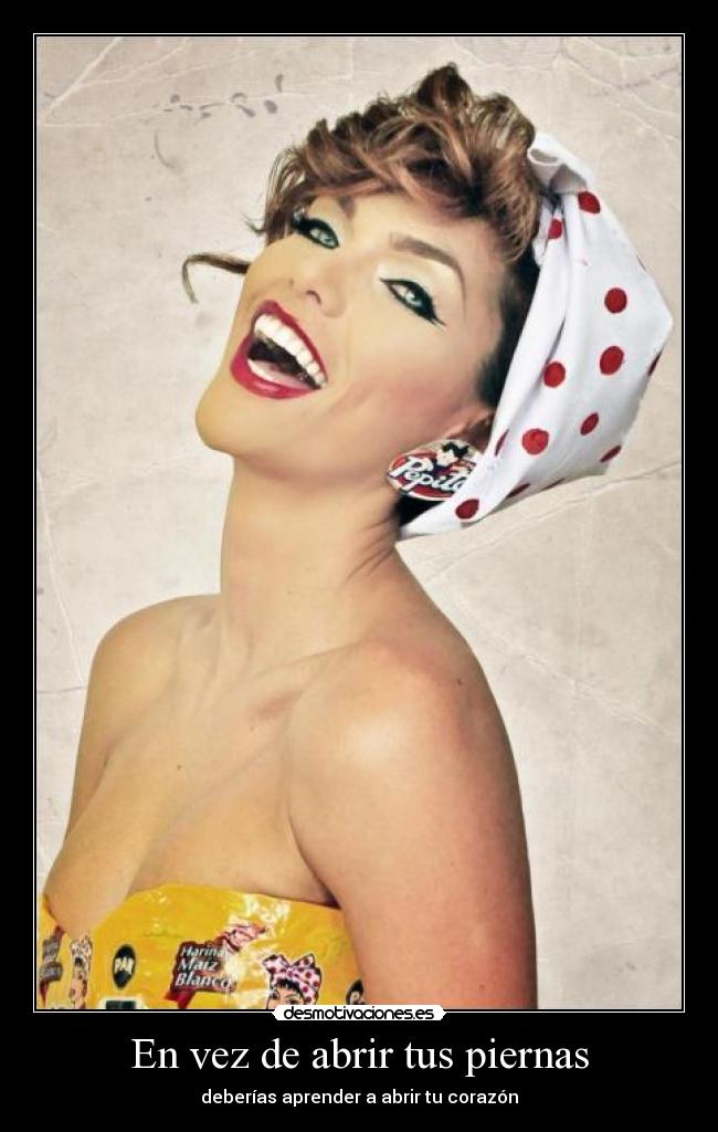 En vez de abrir tus piernas - 