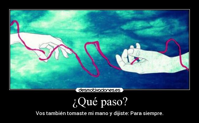 ¿Qué paso? -