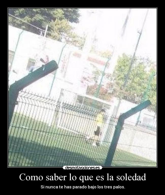 Como saber lo que es la soledad -