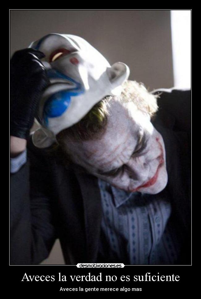 carteles siempre decir verdad suficiente desmotivaciones