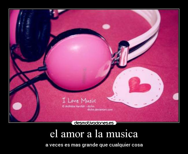 el amor a la musica - a veces es mas grande que cualquier cosa