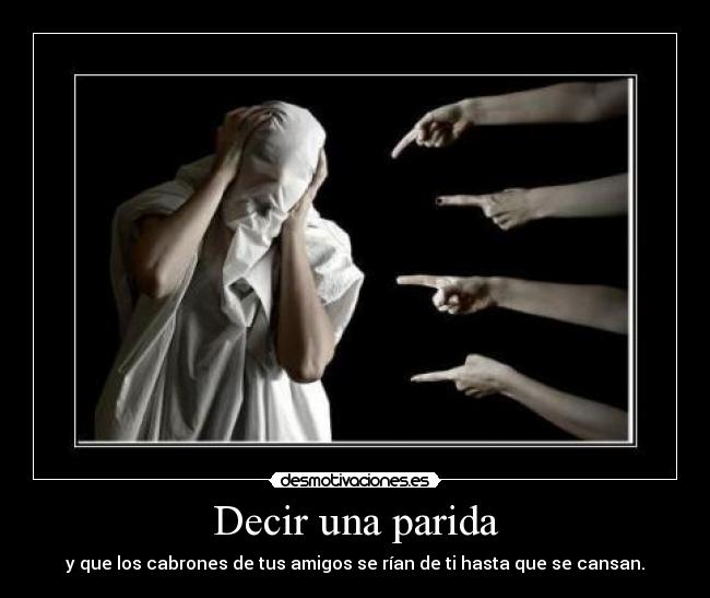 carteles amigos cabrones desmotivaciones