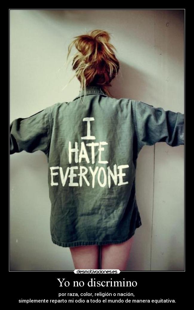 Yo no discrimino - 