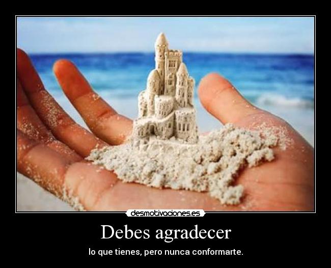 Debes agradecer - 