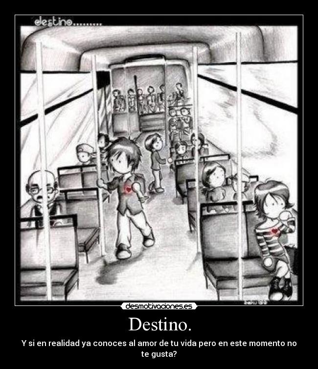 Destino. - 