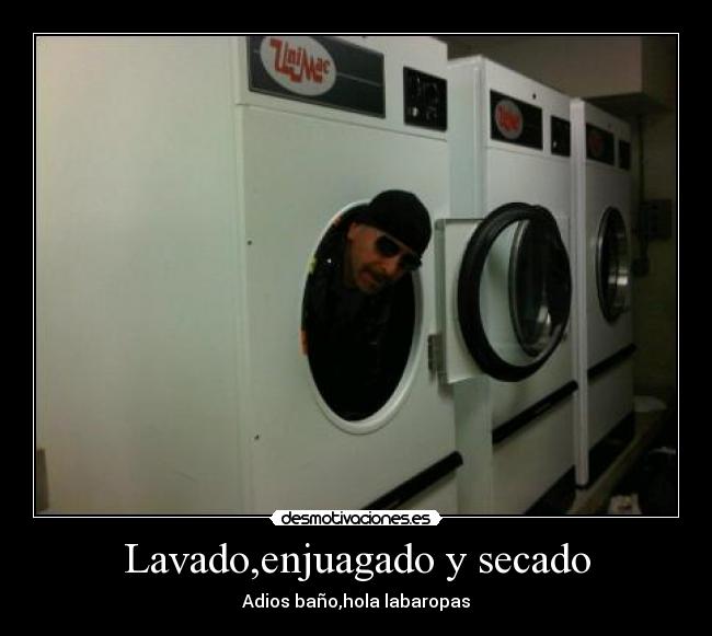 Lavado,enjuagado y secado - Adios baño,hola labaropas