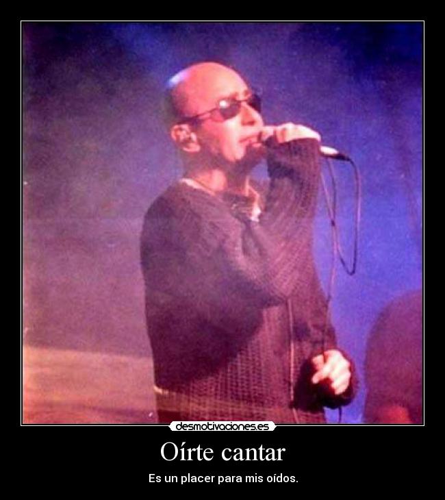 Oírte cantar - 