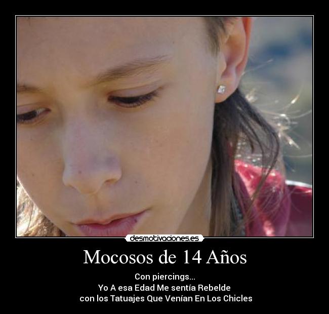Mocosos de 14 Años -