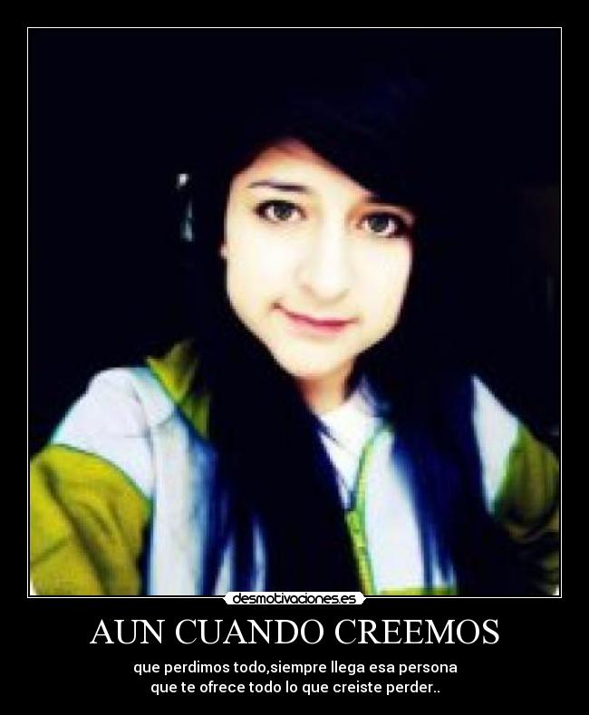 AUN CUANDO CREEMOS -