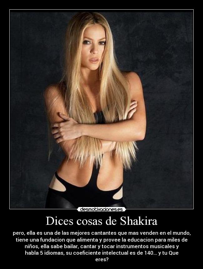 Dices cosas de Shakira - 