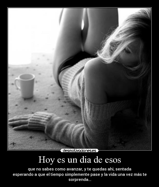 Hoy es un dia de esos - 