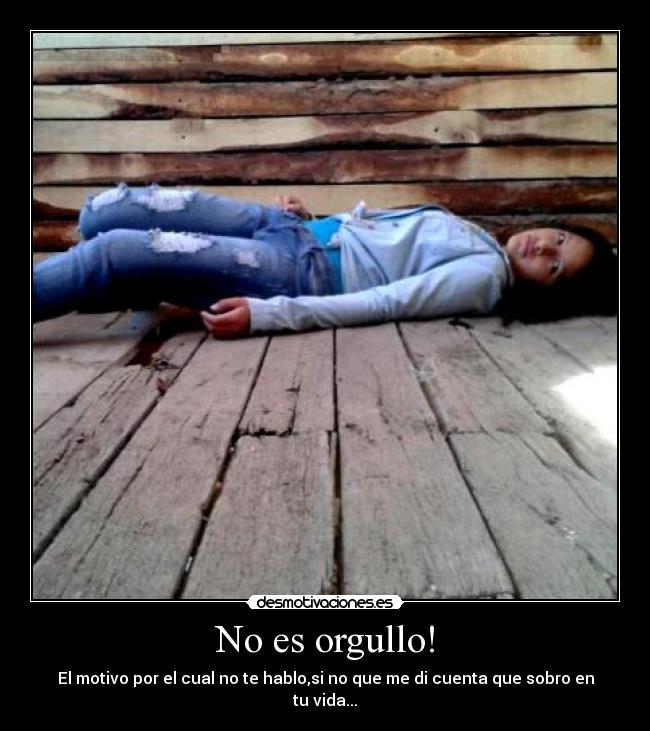 No es orgullo! -