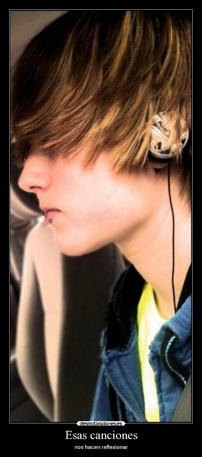 Esas canciones - nos hacen reflexionar