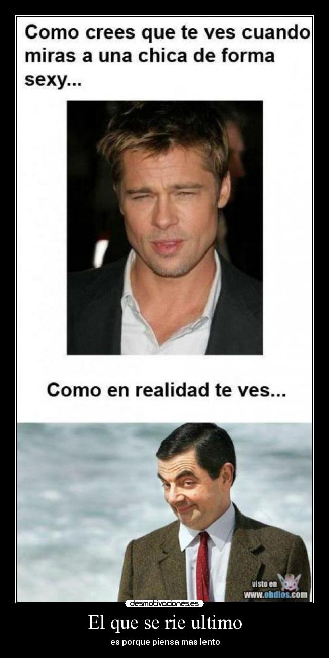 El que se rie ultimo -